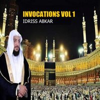 invocation, Pt.5 - Sheikh Idriss Abkar
