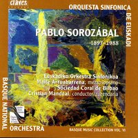 Siete lieder (1929, instr. 1956): Lotoren lorak. Tiempo di zortziko - Euskadiko Orkestra Sinfonikoa, Maite Arruabarrena, Sociedad Coral de Bilbao & Cristian Mandeal & Pablo Sorozabal & Euskadiko Orkestra Sinfonikoa