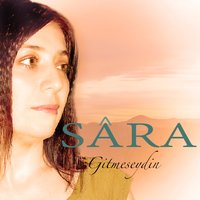 Gitmeseydin - Sara
