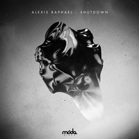 Shutdown - Alexis Raphael