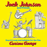 My Own Two Hands - Jack Johnson & Ben Harper