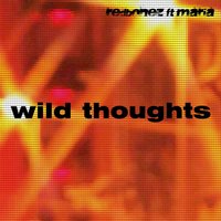 Wild Thoughts - Redbonez & MARIA