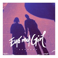 Eyo My Girl - Sadrack