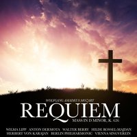 Requiem Mass in D minor, K. 626: VII. Communio - Lux aeterna - Вольфганг Амадей Моцарт & Wilma Lipp