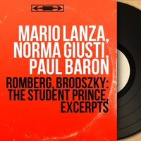 The Student Prince, Act I: "Ein, Zwei, Drei" - Drinking Song. "Drink! Drink! Drink!" - Mario Lanza & Paul Baron & Paul Baron Orchestra & Mario Lanza, Paul Baron Orchestra, Paul Baron, Paul Baron Chorus & Paul Baron Chorus