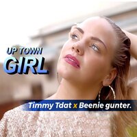 Uptown Girl - TIMMY TDAT & Beenie Gunter
