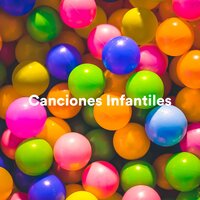 Songs My Mother Taught Me - Canciones Infantiles & Musica Para Niños & Canciones Infantiles Para Niños