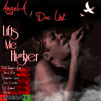 Lifts Me Higher - Angel-A & Doc Link