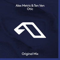Otic - Alex Metric