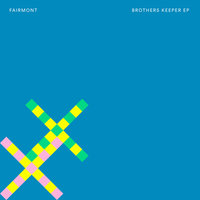 Brothers Keeper - Fairmont