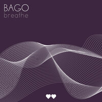 Breathe - BAGO