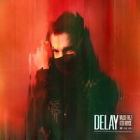 Delay - Valco & Kto Royce & Frez