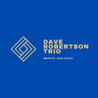 Circuits - Chill Jazz-Lounge & Jazz Morning Playlist & Soft Jazz Playlist & Dave Robertson Trio