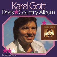 Dlouhý proud mě stále láká (All The Gold In California) - Karel Gott & Ladislav Štaidl se svým orchestrem & Sbor orchestru Ladislava Štaidla & Zdenek Rytir & Larry Wayne Gatlin