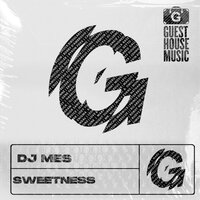 Sweetness - DJ Mes