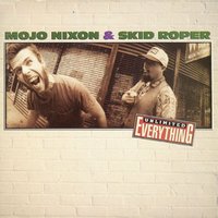 Louisiana Liplock - Mojo Nixon & Skid Roper