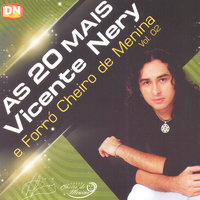 Ana Maria - Forró Cheiro de Menina & Vicente Nery & Forró Cheiro de Menina & Vicente Nery