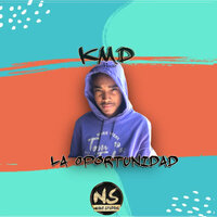 La Oportunidad - KMD & Jc Again