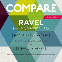Piano Concerto in G Major, M. 83: III. Presto - Monique Haas & Hans Schmidt-Isserstedt & Nordwestdeutschen Rundfunks Orchestra, Hans Schmidt-Isserstedt, Monique Haas & Nordwestdeutschen Rundfunks Orchestra & Морис Равель