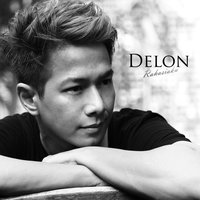 Dunia Tanpamu - Delon