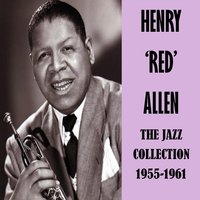 Fidgety Feet - Henry 'Red' Allen