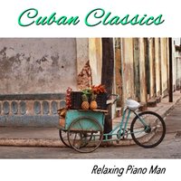 Sabor a Mi - Relaxing Piano Man