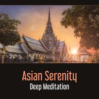 Balance Your Chakras - Asian Meditation Music Universe