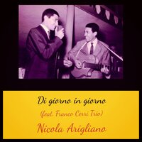 Di giorno in giorno - Nicola Arigliano & Franco Cerri Trio