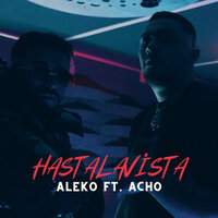 HASTALAVISTA - Aleko & Acho