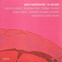 Fragments des Belles Heures: Au fond de moi blessé - Quatuor Danel & Ensemble 'Les Belles Heures' & Dominique Mols & Pierre Bartholomée