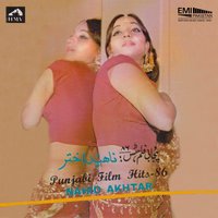 Chana Chanak Di - Nahid Akhtar