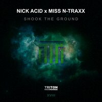 Shook the Ground - Nick Acid & Miss N-Traxx