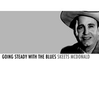 Tomorrow Never Comes - Skeets McDonald