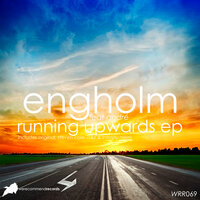 Running Upwards - Engholm & Andre & Steven Cole