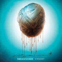 The World in My Hands - Dreamshade
