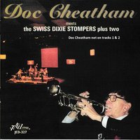 Muskrat Ramble - The Swiss Dixie Stompers plus Two & Doc Cheatham