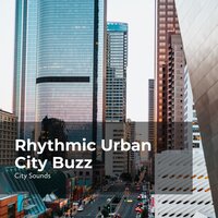 Vibrant Bustling City - City Sounds Ambience & City Sounds for Sleeping & City Sounds