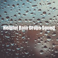 Helpful Rain Drops Sound - Yoga Rain