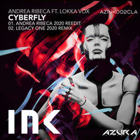 Cyberfly - Andrea Ribeca & Lokka Vox & Legacy One