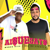 Ai Que Gato - O Boy da Seresta & Menor Nico