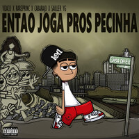Então Joga Pros Pecinha - Vizaco mc & Cabarajo & Sailler YG & Rareprinc
