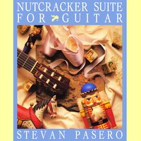 The Nutcracker Suite, Op. 71a: Spanish Dance - Stevan Pasero & Пётр Ильич Чайковский