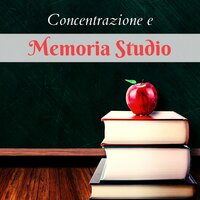 Studiare intensamente - Musica per Studiare