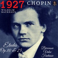 Chopin: Étude No.3, in F, Op. 25 - Wilhelm Backhaus & Фридерик Шопен