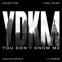 YDKM - Jaguar Wright & Rokbottom feat. Tone Trump & Rokbottom & Tone Trump