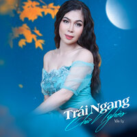 Trái Ngang Chữ Nghèo - Yến Ly