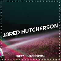 To the Old Days - Jared Hutcherson