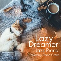 Melody on Mindfulness - Relaxing Piano Crew