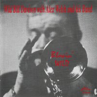 A Ghost of a Chance - Alex Welsh and His Band & Wild Bill Davison