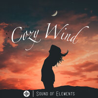 Cozy Wind, Pt. 1 - NATURALSOUND & Sound of Elements